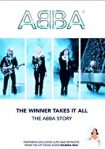 ABBA: The Winner Takes It All - The ABBA Story