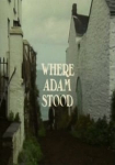 Where Adam Stood