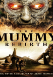The Mummy - Die Wiedergeburt